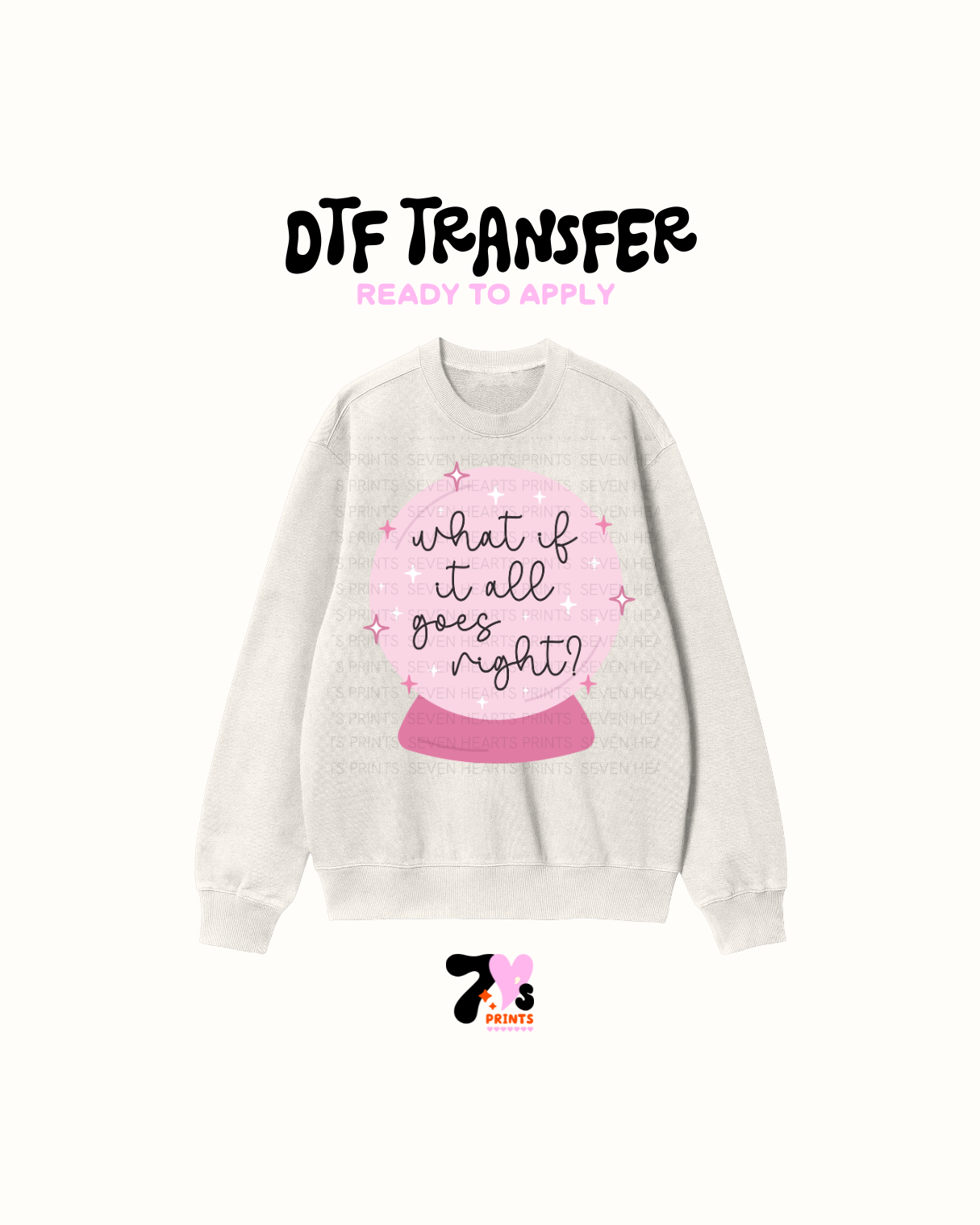 What if it all goes right - DTF Transfer