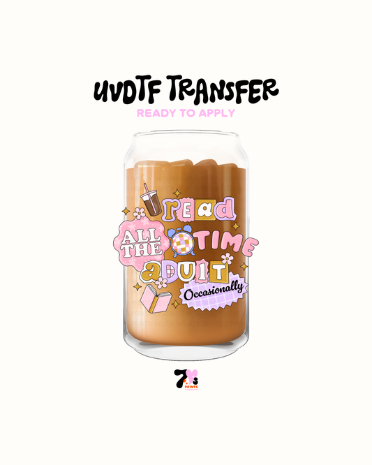 Read all the time adult  UVDTF Decal