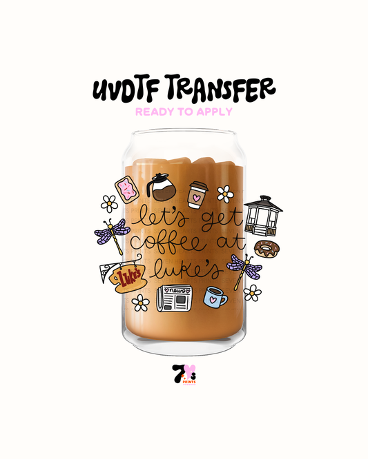 Lets Get Coffee at Lukes - UVDTF Decal
