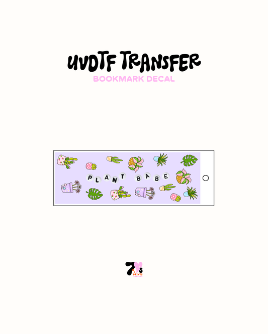 Plant Babe (Solid) - UVDTF Bookmark Decal