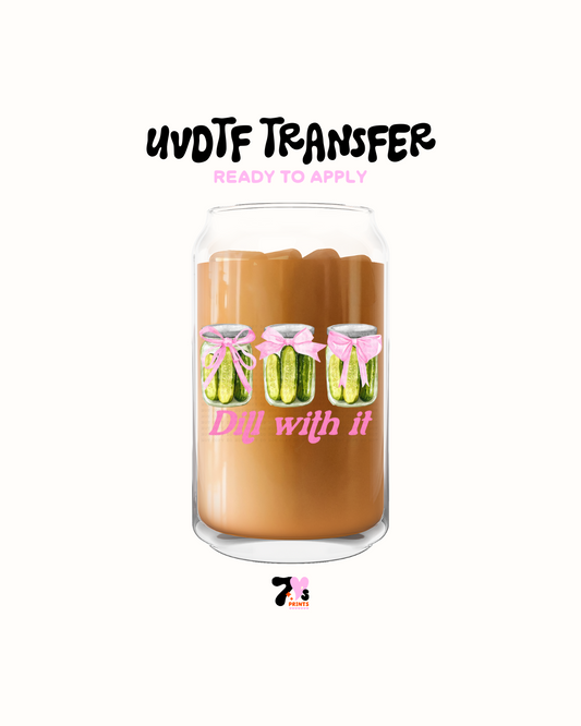 Dilt with it - UVDTF Decal