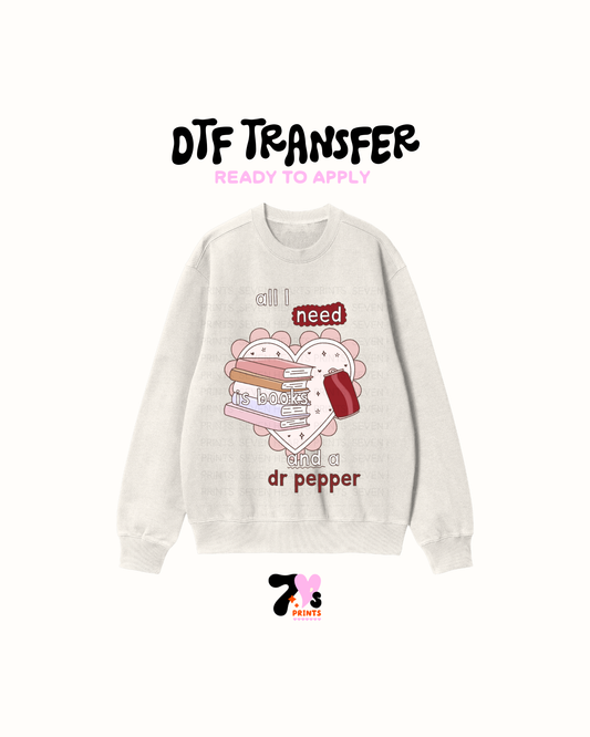 All I need is books and Dr Pepper- DTF Transfers