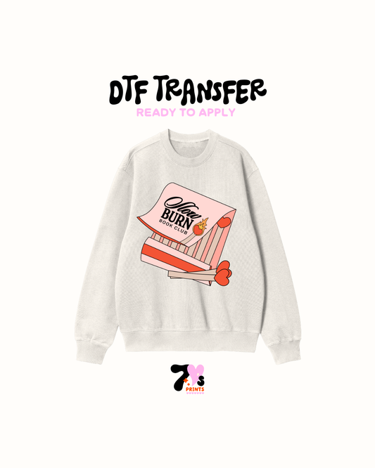 Now burn - DTF Transfers