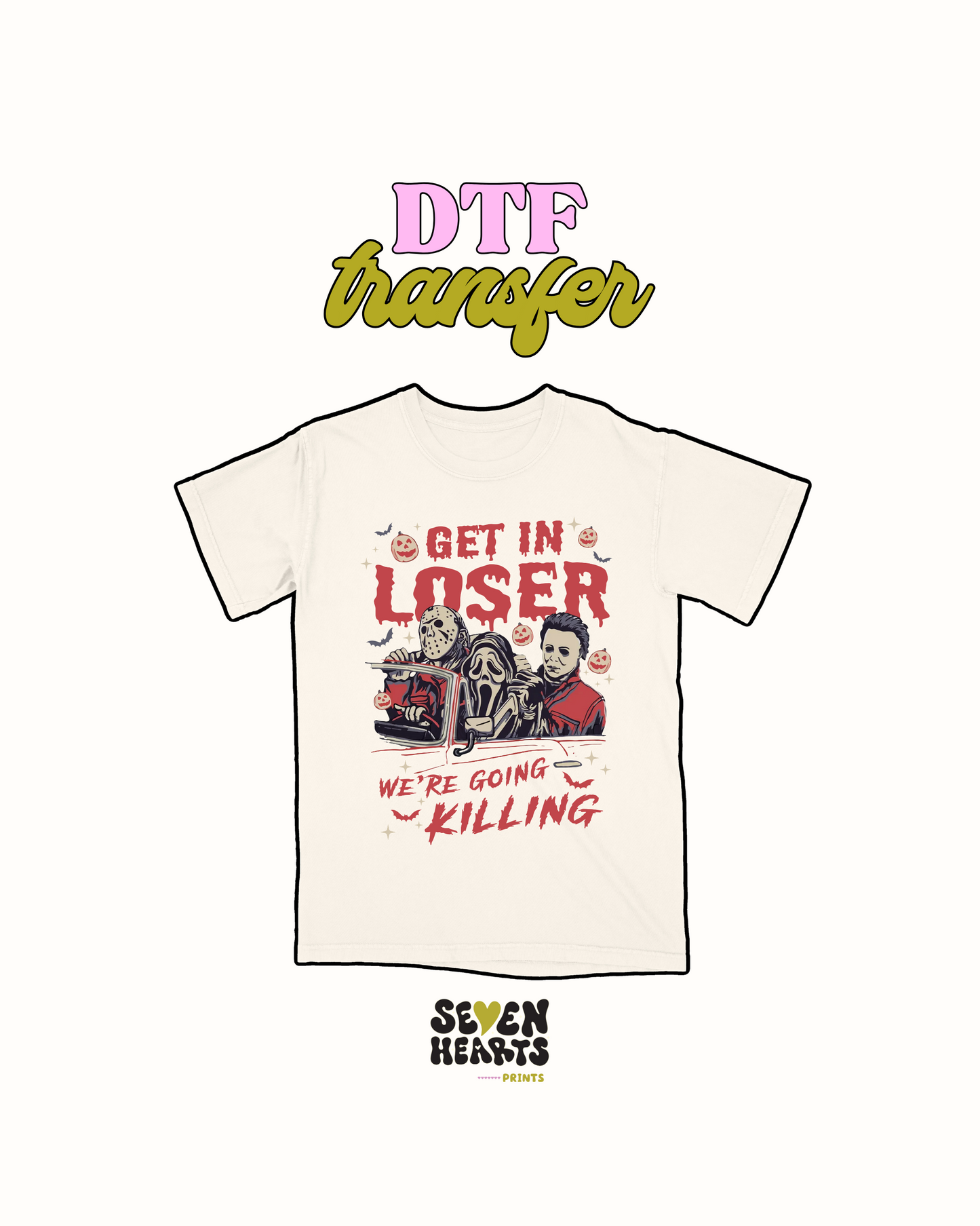 get in loser - DTF Transfer