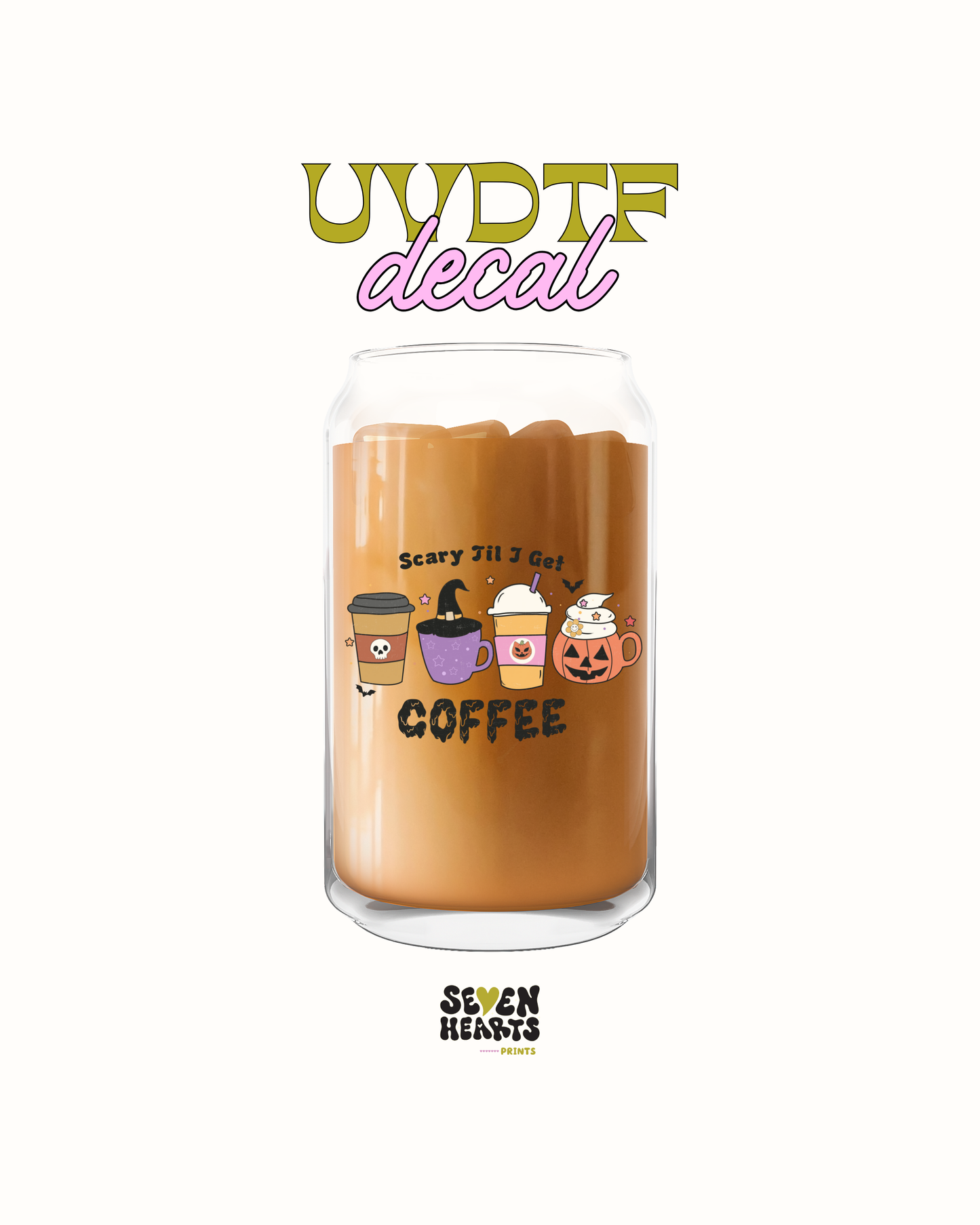 scary till I get coffee- UVDTF