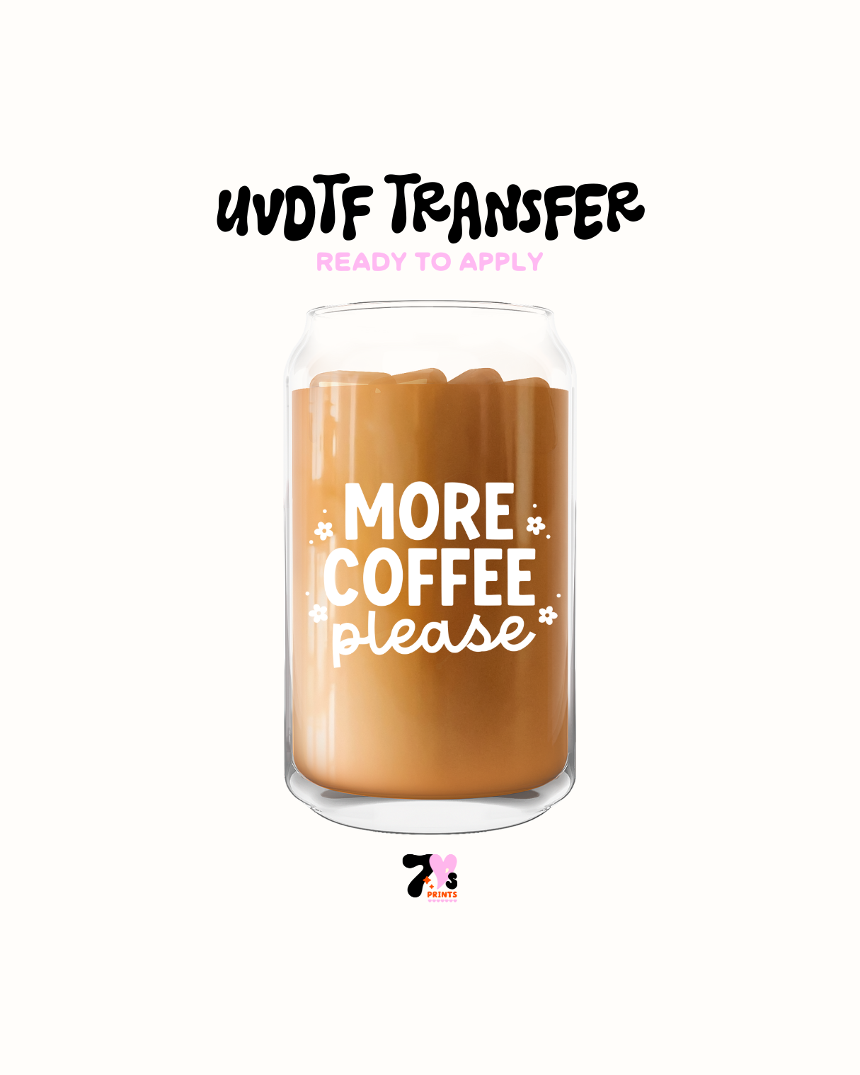 More coffee White - UVDTF Decal
