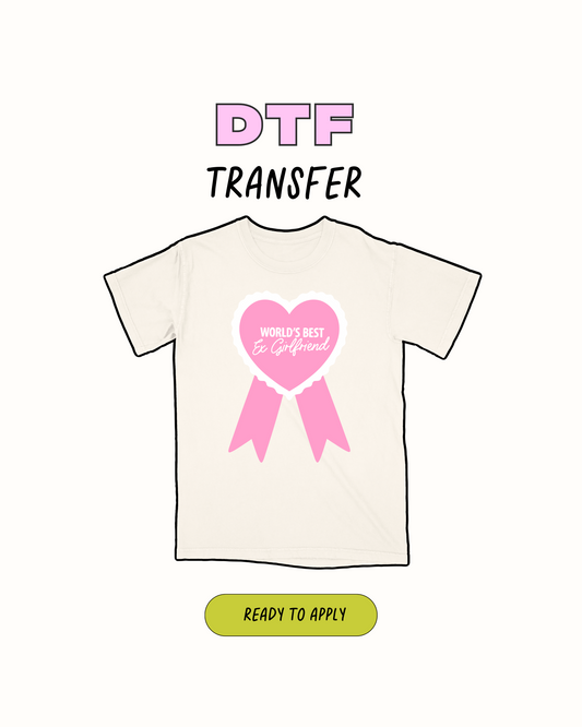 La mejor novia EX del mundo - Transferencia DTF