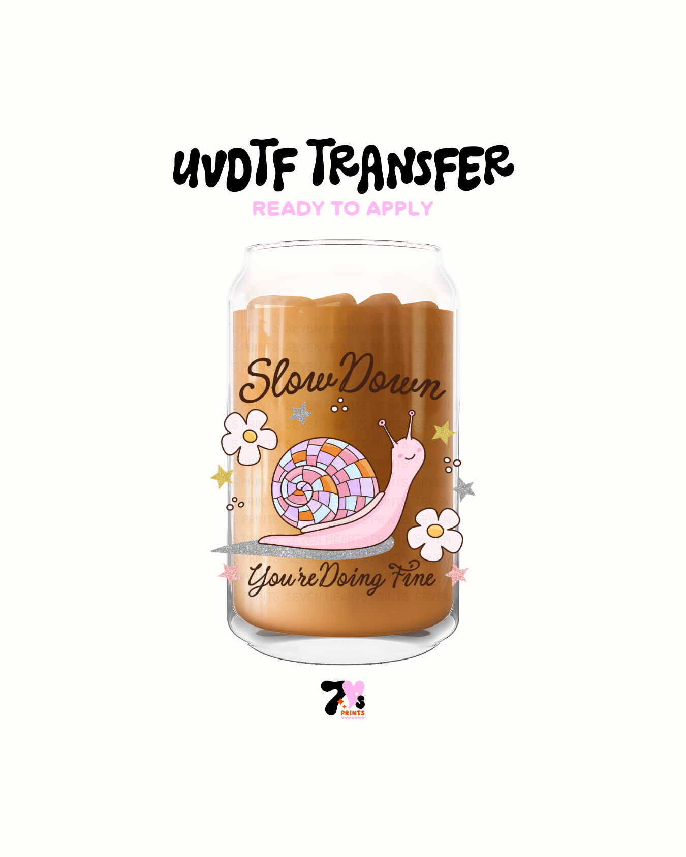 Slow down your doing fine - UVDTF Decal