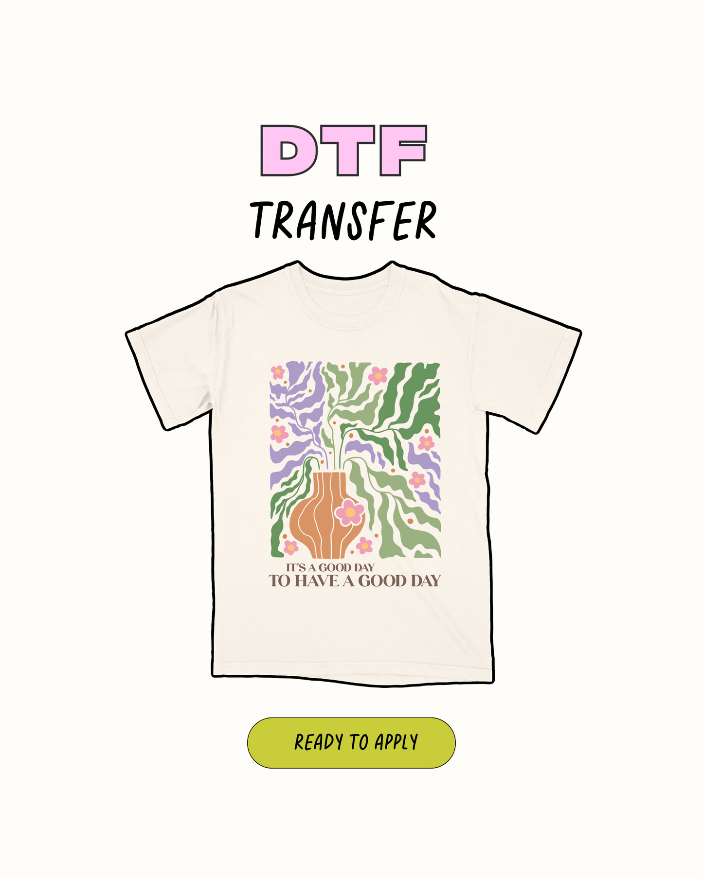 good day - DTF Transfer