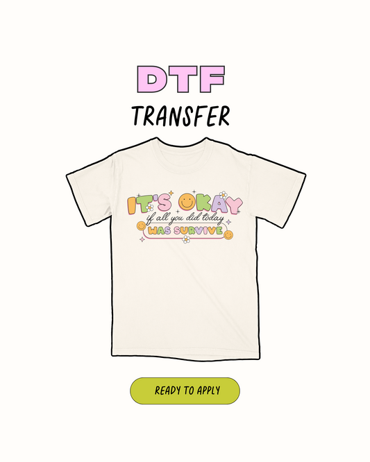 Its ok - DTF Transfer