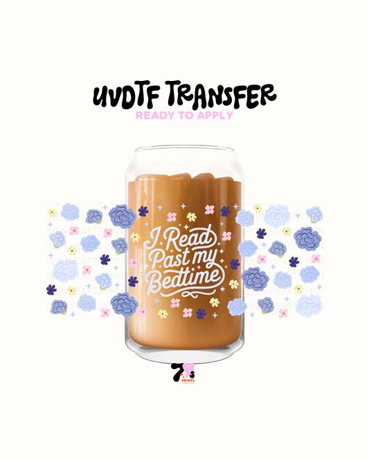 I read past my bedtime - UVDTF Wrap