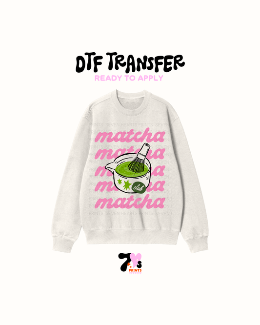 Matcha Matcha Matcha - DTF Transfers
