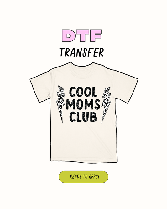 Cool Moms Club - DTF Transfer