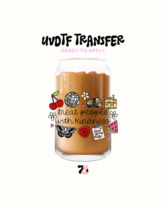 Treat people with kindness - UVDTF Decal