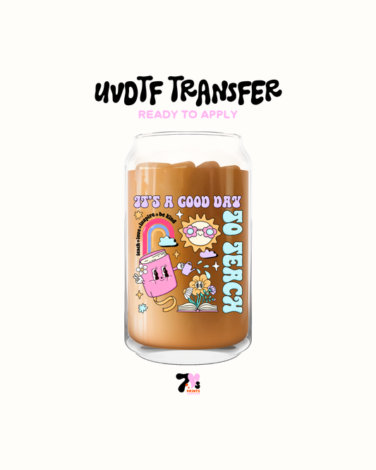 is a good day to teach - UVDTF Decal