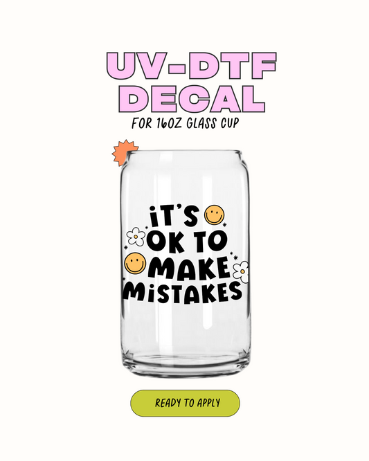 Its ok to Make Mistakes  - UVDTF