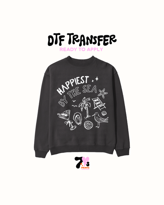 Happiest by the sea- DTF Transfers