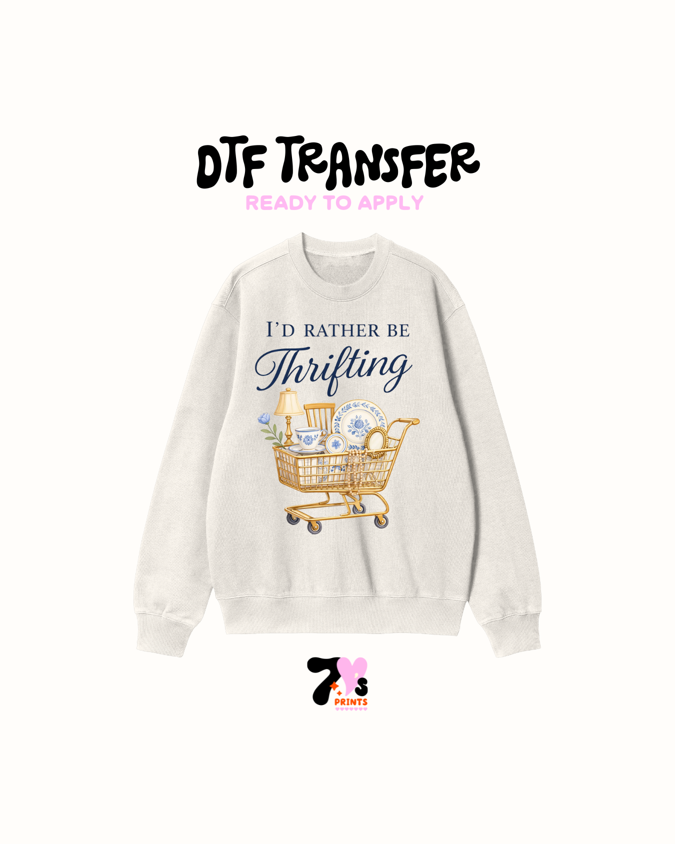 I rather be thrifting- DTF Transfers