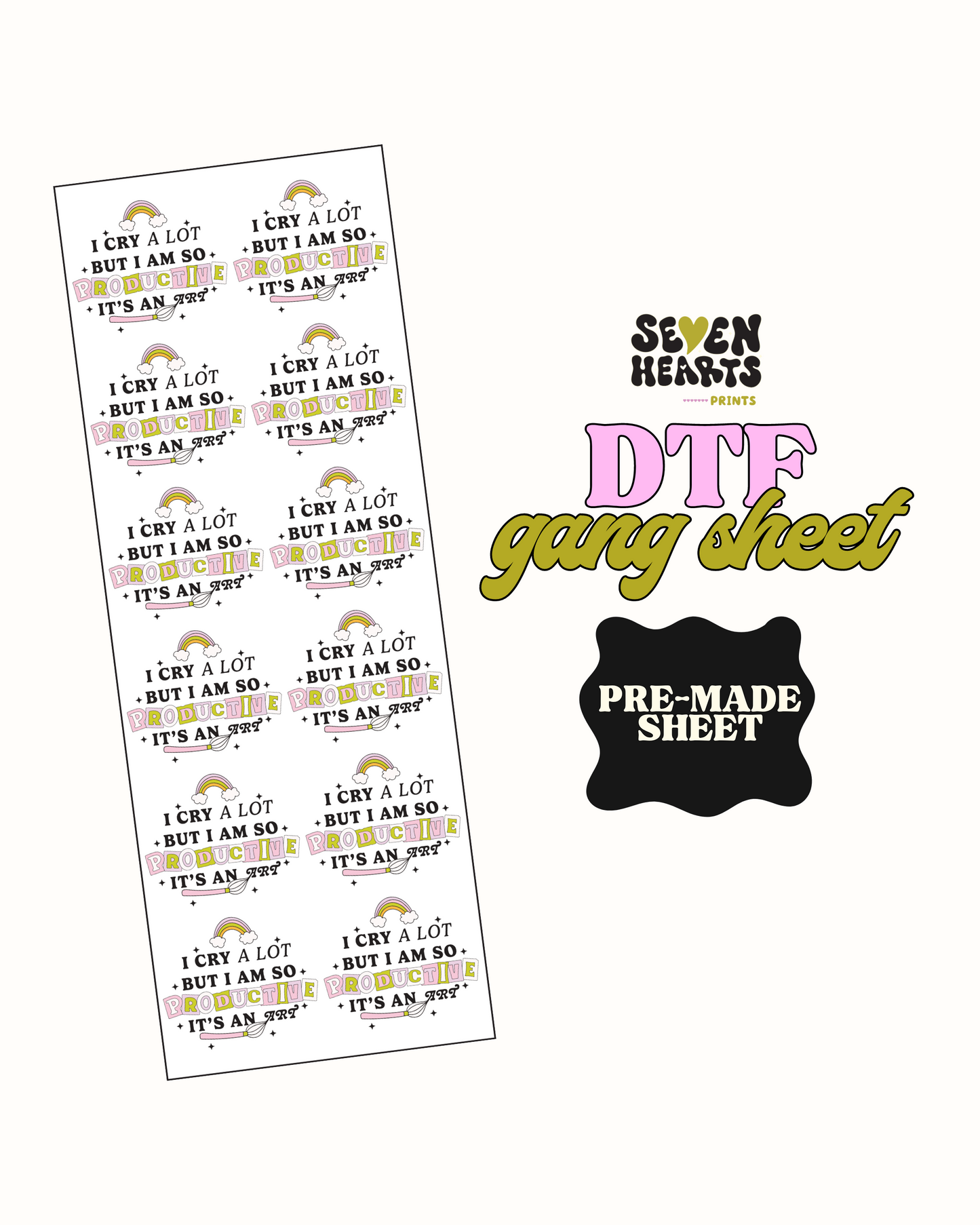 Im so productive Its an art  - Pre Made DTF Gang sheet