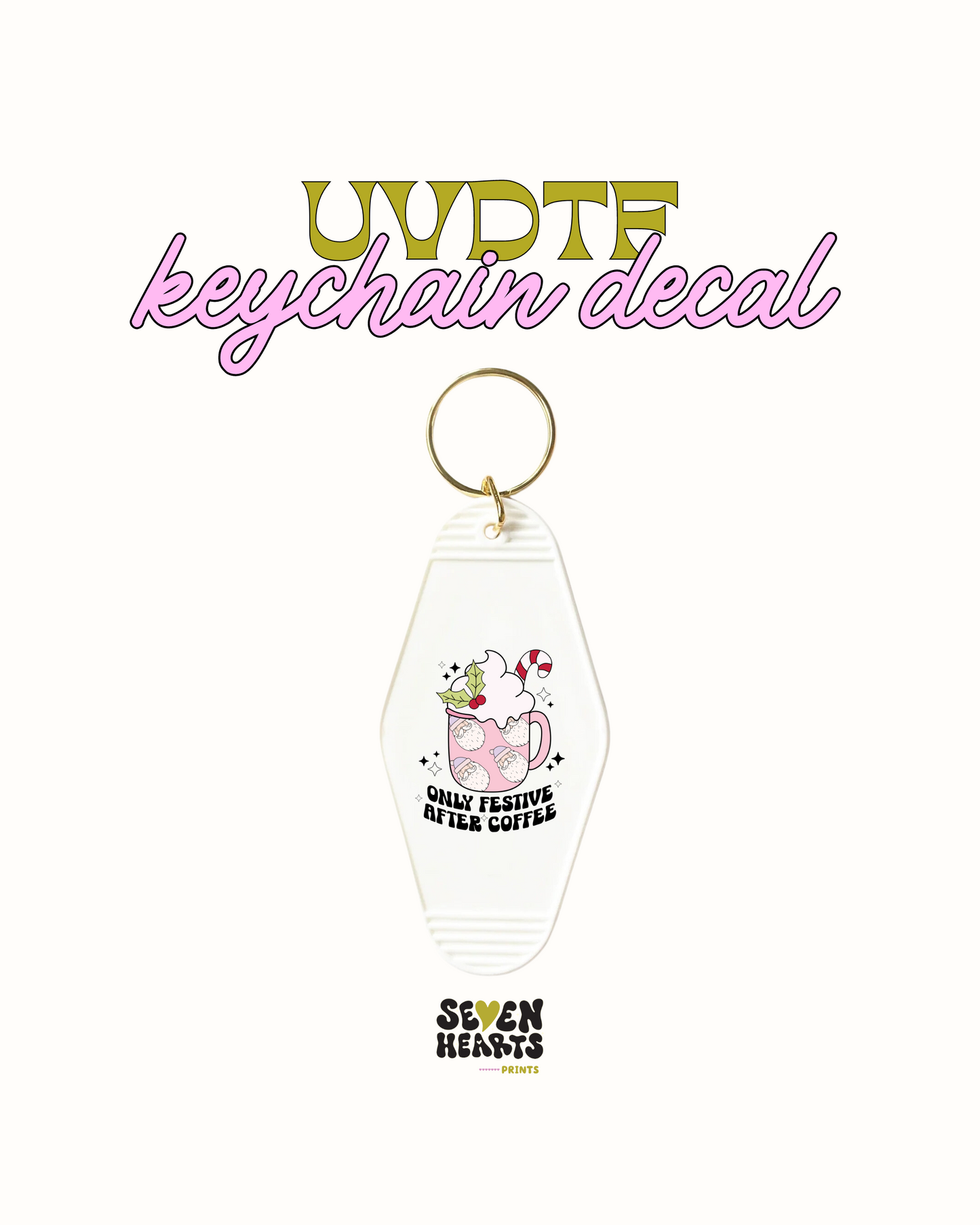 only festive after coffee - Keychain Decal Set of 5 UVDTF