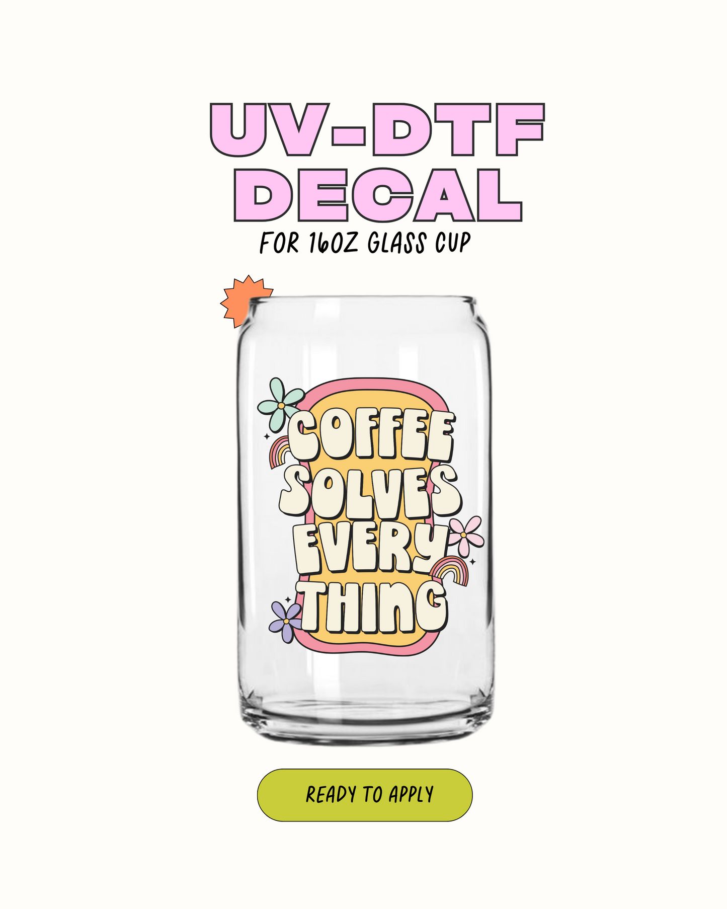El café lo soluciona todo - UV DTF 