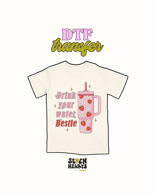 Drink your water - DTF Transfer