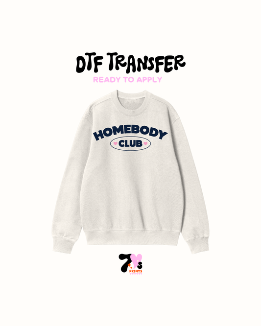 Home body club- DTF Transfers