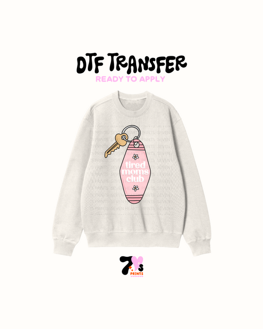 Tired moms club - DTF Transfer