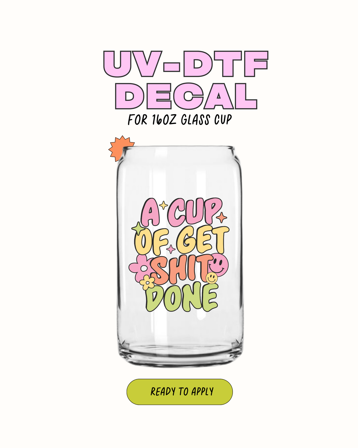 A Cup of Get SH*T Done - UVDTF