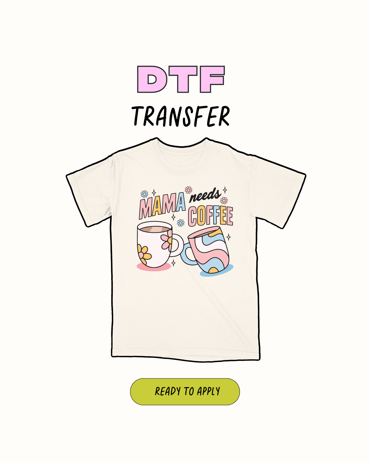 Mamá necesita café - Transferencia DTF