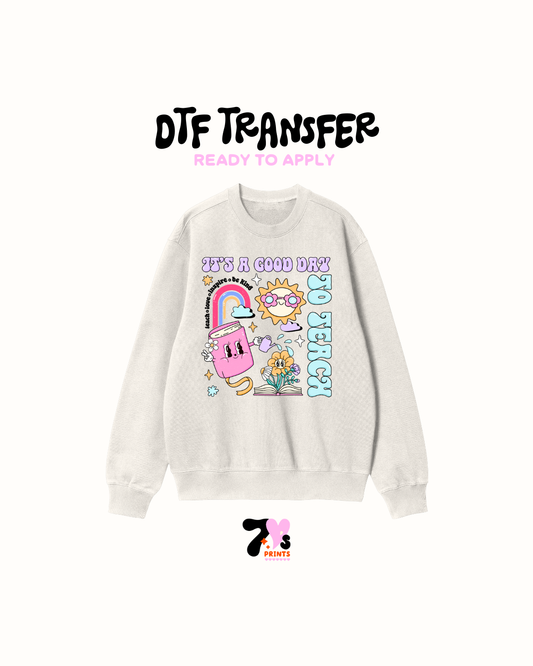 It's a good day to teach - DTF Transfers
