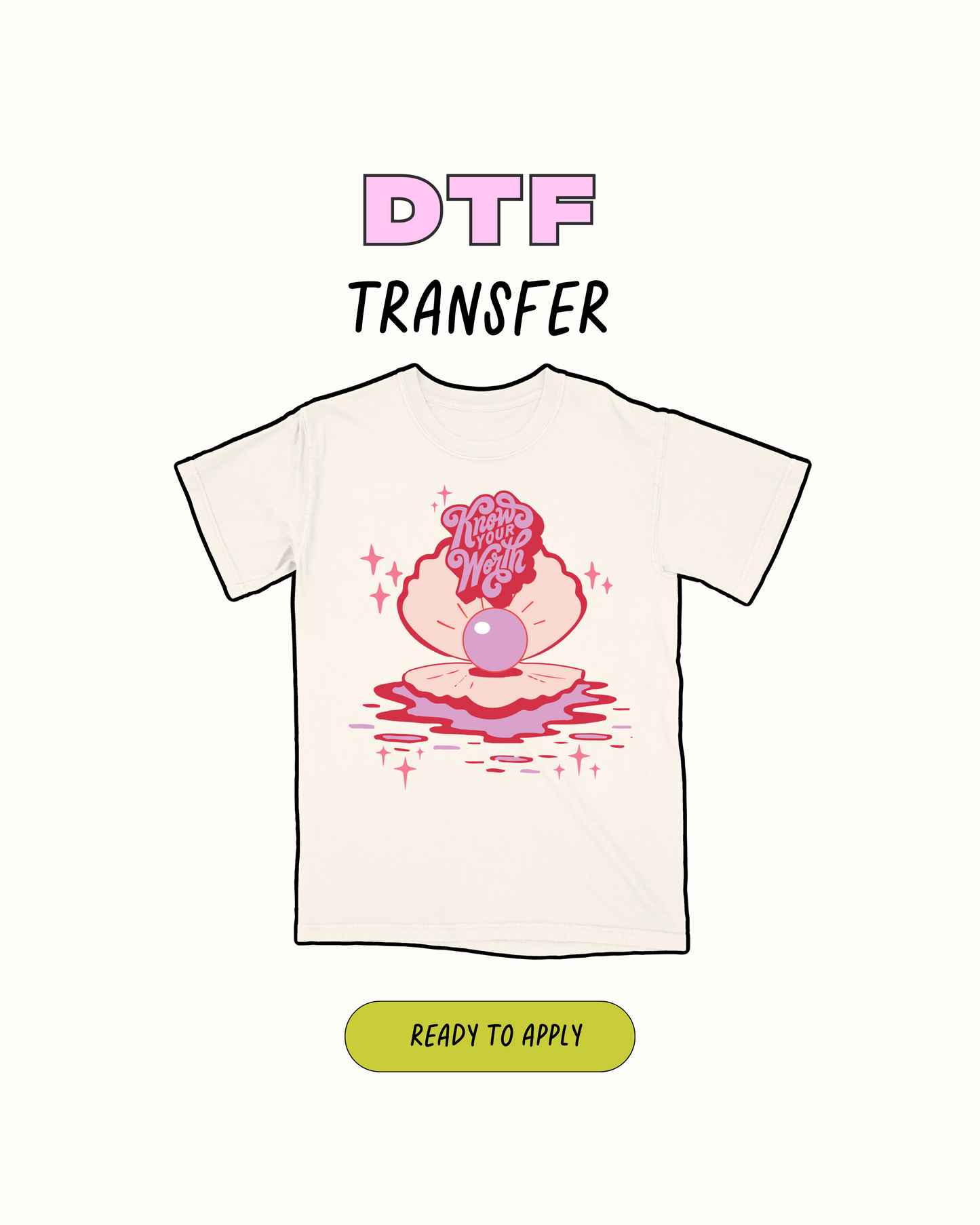 Know Your Worth - DTF Transfer