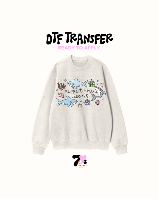 Respect the locals - DTF Transfer