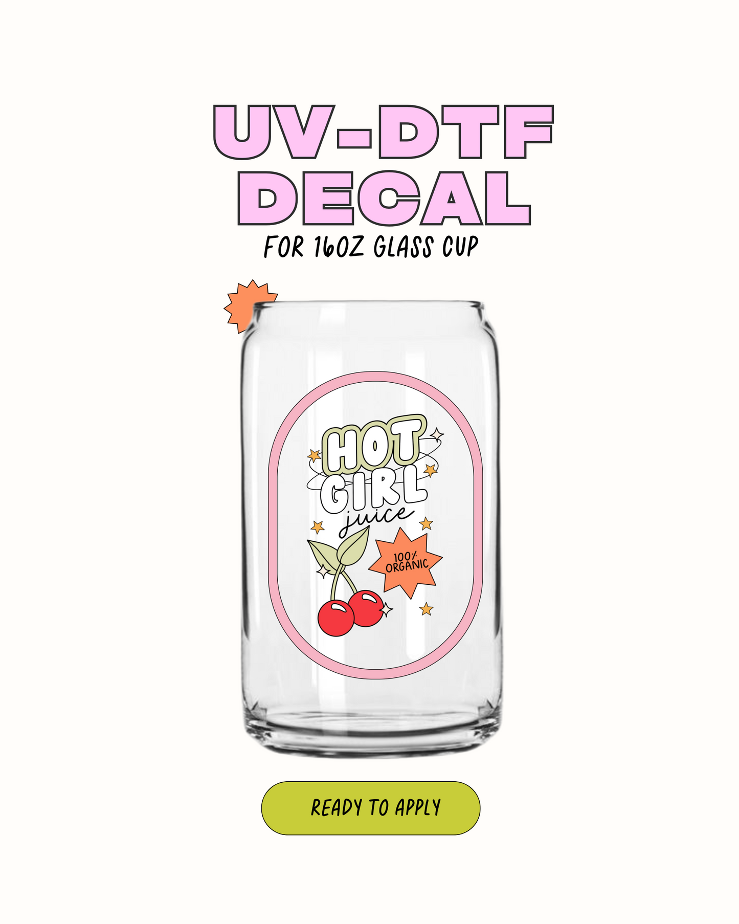 Hot girl Juice - UVDTF