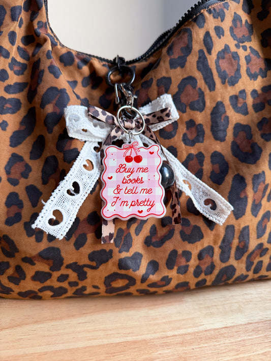 Buy me Books and tell me im pretty Keychain/Bag Charm(Set of 4)
