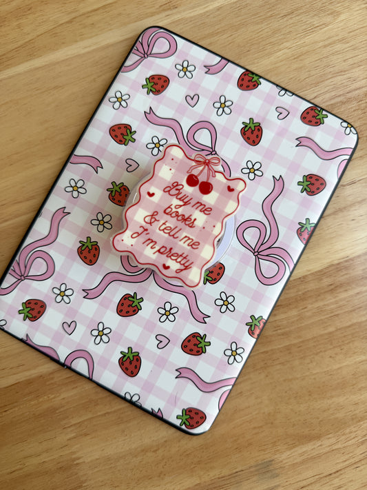 Buy me books and tell me im pretty Phone/kindle Grip Set of 3