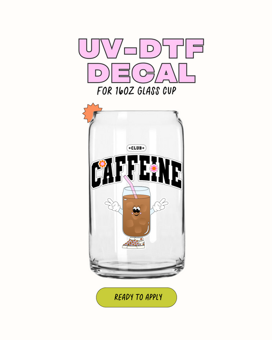 Cafeína Club - UV DTF 
